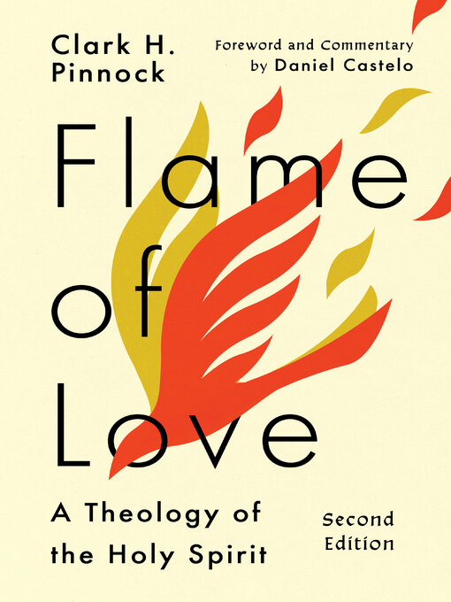 Title details for Flame of Love by Clark H. Pinnock - Wait list